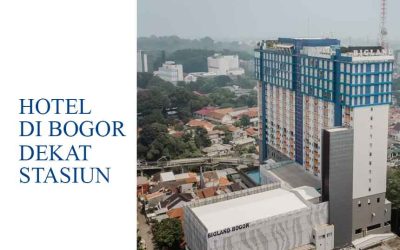 5 Rekomendasi Hotel Dekat Stasiun Bogor
